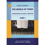 DOBSZAY, László: The World of Tones Part I