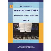 DOBSZAY, László: The World of Tones Part I