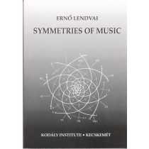 LENDVAI, Ernő: Symmetries of Music
