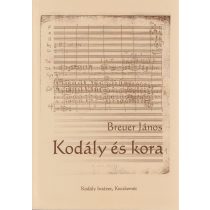BREUER János: Kodály és kora
