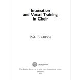 KARDOS, Pál: Intonation and Vocal Training in Choir (pdf)