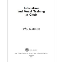 KARDOS, Pál: Intonation and Vocal Training in Choir (pdf)